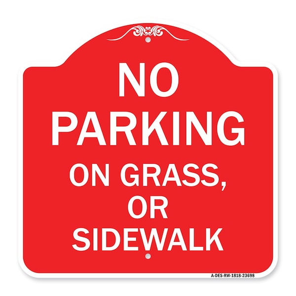 Signmission No Parking on Grass or Sidewalk Parking Sign, Red & White Aluminum Sign, 18" x 18", RW-1818-23698 A-DES-RW-1818-23698 - main